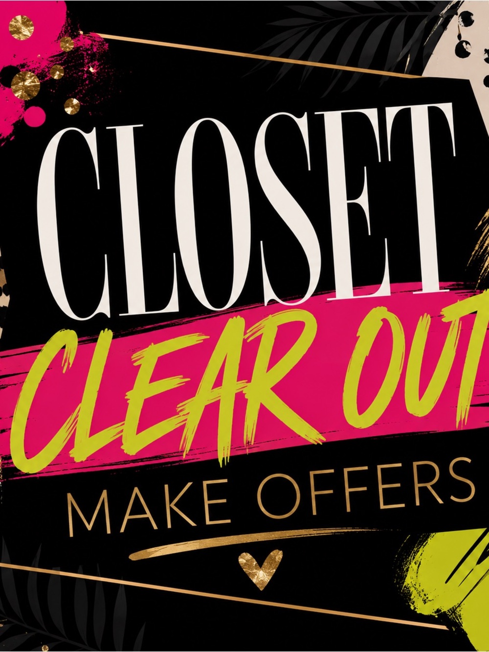 Closet clear out !!!